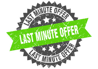 Obraz premium last minute offer stamp. grunge round sign with ribbon