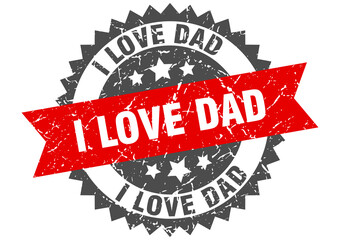 Obraz premium i love dad stamp. grunge round sign with ribbon