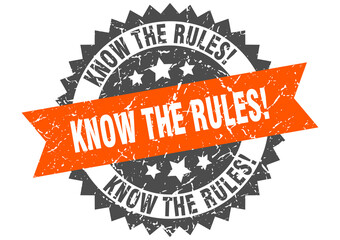 know the rules stamp. grunge round sign with ribbon
