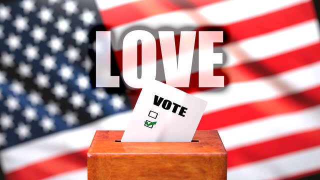 Love and voting in the USA, pictured as ballot box with American flag in the background and a phrase Love to symbolize that Love is related to the elections, 3d illustration