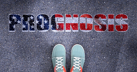 Prognosis and politics in the USA, symbolized as a person standing in front of the phrase Prognosis  Prognosis is related to politics and each person's choice, 3d illustration