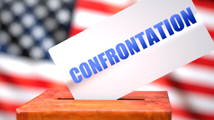 Fototapeta na wymiar Confrontation and American elections, symbolized as ballot box with American flag and a phrase Confrontation on a ballot to show that Confrontation is related to the elections, 3d illustration