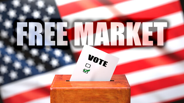 Free market and voting in the USA, pictured as ballot box with American flag in the background and a phrase Free market to symbolize that Free market is related to the elections, 3d illustration