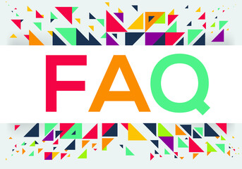 creative colorful (Faq_ frequently asked questions) text design, written in English language, vector illustration.