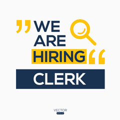 creative text Design (we are hiring Clerk),written in English language, vector illustration.