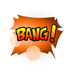 Comic speech bubble with expression text BANG