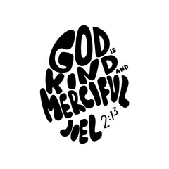 Printable Hand Lettered Quote. Scripture Hand Lettered. Bible Quote. God Is Kind And Merciful On White Background. Modern Calligraphy. Handwritten Inspirational Motivational Quote.