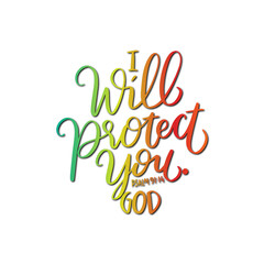 Printable Hand Lettered Quote. Scripture Hand Lettered. Psalm Bible Quote. I Will Protect You, God Hand Lettering Quote On White Background. Modern Calligraphy. 