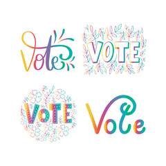 Set of labels. Vote. Set of Hand Lettered Of Vote. Handwritten Inspirational Motivational Quote. modern Calligraphy