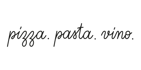 Pizza pasta vino phrase handwritten by one line. Monoline vector text element isolated on white background. Simple inscription. Vector illustration.