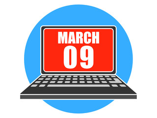march 9th. Day 9 of month, Laptop with date on screen spring month, day of the year concept