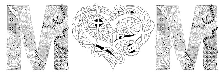 Word mom with shape of heart. Vector decorative zentangle object for coloring
