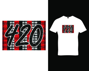 420 quote typography t-shirt,banner,poster,cards,cases,cover design template vector.