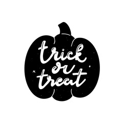 Trick or treat. Spooky autumn quote phrase. Hand lettered Halloween phrases. 