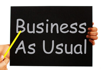 Business As Usual Blackboard Means Routine And Normality