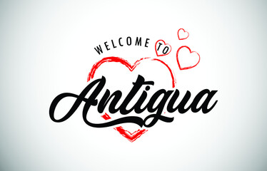 Antigua Welcome To Message with Handwritten Font in Beautiful Red Hearts Vector Illustration.
