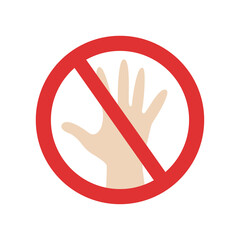 Do not touch vector sign. Crossed hand prohibited symbol