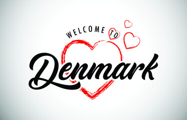 Fototapeta na wymiar Denmark Welcome To Message with Handwritten Font in Beautiful Red Hearts Vector Illustration.