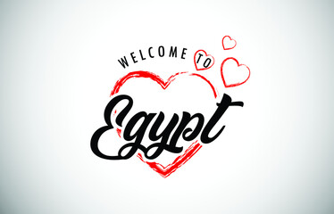 Egypt Welcome To Message with Handwritten Font in Beautiful Red Hearts Vector Illustration.