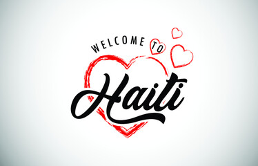 Naklejka premium Haiti Welcome To Message with Handwritten Font in Beautiful Red Hearts Vector Illustration.
