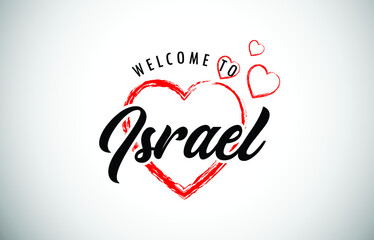 Israel Welcome To Message with Handwritten Font in Beautiful Red Hearts Vector Illustration.