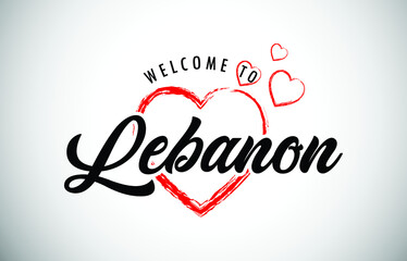 Lebanon, Welcome To Message with Handwritten Font in Beautiful Red Hearts Vector Illustration.