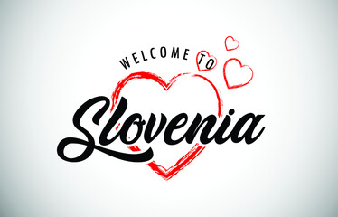 Obraz premium Slovenia Welcome To Message with Handwritten Font in Beautiful Red Hearts Vector Illustration.