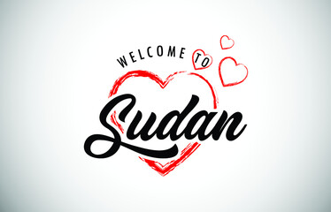 Sudan Welcome To Message with Handwritten Font in Beautiful Red Hearts Vector Illustration.