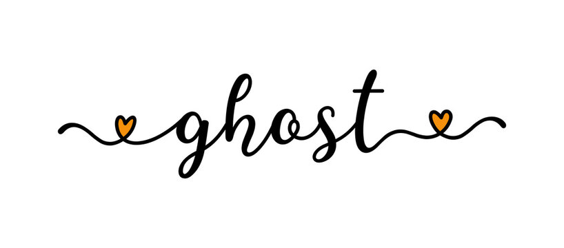 Hand sketched GHOST word as banner. Lettering for poster, label, sticker, flyer, header, card, advertisement, announcement..