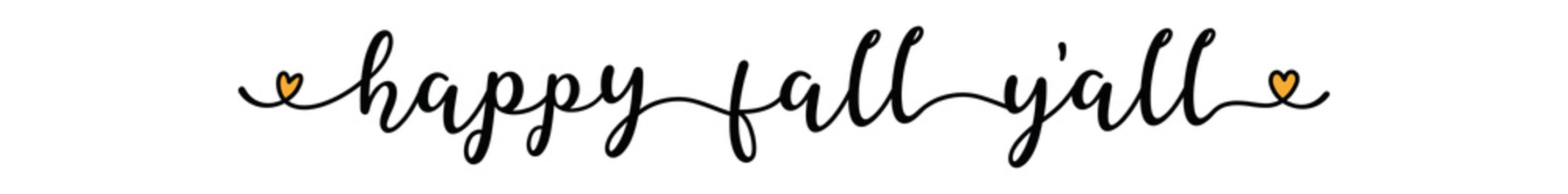 Hand sketched  Happy Fall Y ALL quote as banner. Lettering for poster, label, sticker, flyer, header, card, advertisement, announcement..