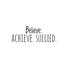 Motivational quote word illustration to print/for design development
