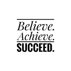 Motivational quote word illustration to print/for design development