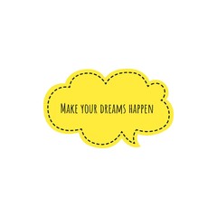 Motivational quote word illustration to print/for design development