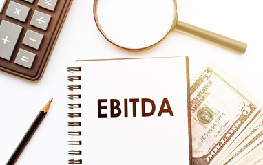 Conceptual handwriting showing Ebitda. Business photo text Earnings before tax is measured to evaluate company performance