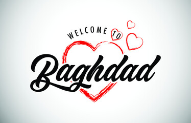 Fototapeta na wymiar Baghdad Welcome To Message with Handwritten Font in Beautiful Red Hearts Vector Illustration.