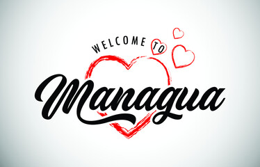 Managua Welcome To Message with Handwritten Font in Beautiful Red Hearts Vector Illustration.