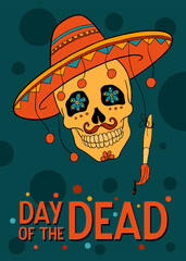 Mexican funny skull with mustache in a sombrero and text. Sugar skull with brush. Concept of scull the Day of the Dead for flyer or invitation.