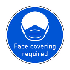 Face Covering Required Round Instruction Icon with Text and Face Mask Sign. Vector Image.
