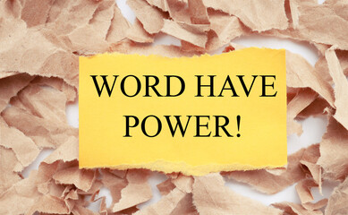 word have power, text on yellow paper on torn paper background