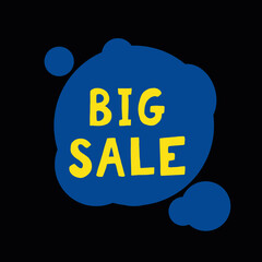 big sale lettering banner, poster hand drawn vector black, yellow, blue. shopping, discounts