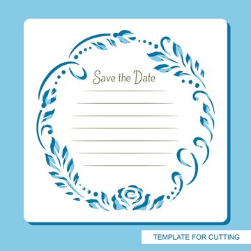 Square card with a round cut out frame with a floral pattern, leaves, flower buds. Lines and text - Save the date. Mockup for wedding invitation, birthday, valentine. Vector template for laser cutting