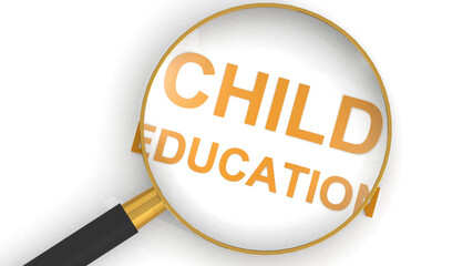 Magnifying glass and child education word
