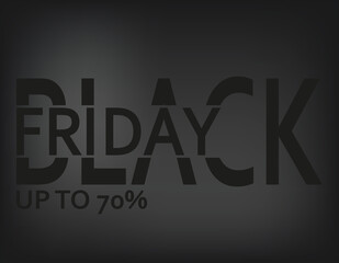 black friday card or banner in black with discounts of up to 70% on a black to gray gradient background