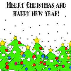 New Year and Christmas greeting card. Modern design with hand-drawn Christmas trees. Against the background of snowflakes. 
