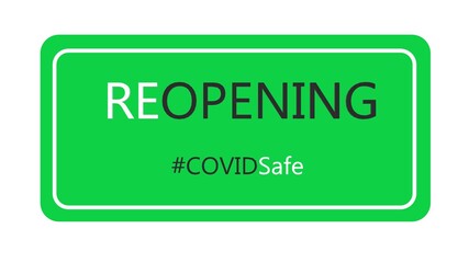 Reopening. COVID safe illustration sign for post covid-19 coronavirus pandemic, covid safe economy and environment business concept. Animation Reopening