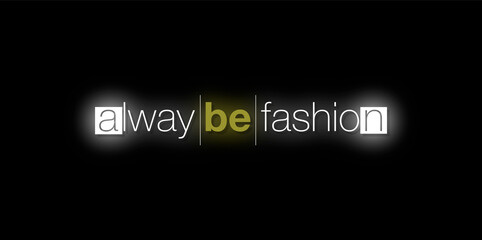 Alway be fashion