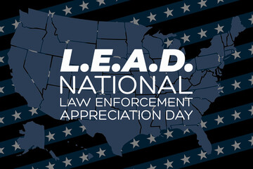 NATIONAL LAW ENFORCEMENT APPRECIATION DAY (L.E.A.D.). January 9. Poster, card, banner, background, T-shirt design.  - obrazy, fototapety, plakaty