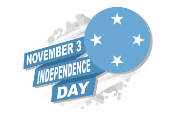 November 3, Independence Day of Federated States of Micronesia vector illustration. Suitable for greeting card, poster and banner.