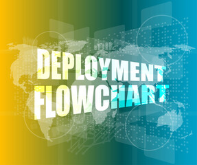 Fototapeta na wymiar deployment flowchart on business digital touch screen