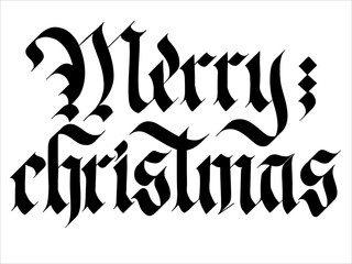 Hand lettering Merry christmas gothic style. Vector isolated for print, design, blank.